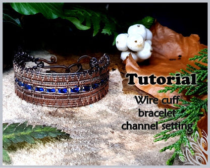 TUTORIAL - Channel set cuff bracelet - wire weaving - woven bracelet tutorial - DIY jewellery - men's or ladies cuff bracelet tutorial